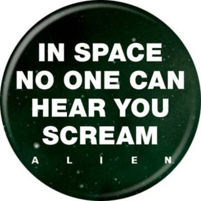 Alien In Space No Scream Button 1.25in Round